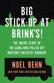Big Stick-Up at Brink's! (eBook, ePUB) Big Stick-Up at Brink's! (eBook, ePUB)