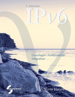 IPv6 Grundlagen - Funktionalität - Integration (eBook, ePUB) - Hagen, Silvia