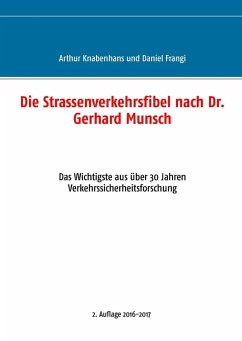 Die Strassenverkehrsfibel nach Dr. Gerhard Munsch (eBook, ePUB) - Frangi, Daniel; Knabenhans, Arthur