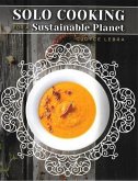 Solo Cooking for a Sustainable Planet (eBook, ePUB)