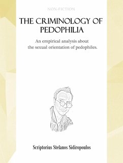 The criminology of pedophilia (eBook, ePUB)