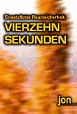 Vierzehn Sekunden (eBook, ePUB)