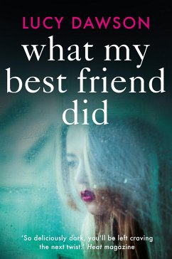 What My Best Friend Did (eBook, ePUB) - Dawson, Lucy