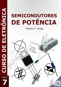 Semicondutores de Potência (eBook, ePUB) - Braga, Newton C.