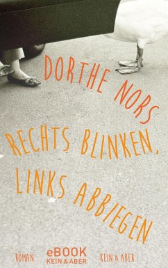 Rechts blinken, links abbiegen (eBook, ePUB) - Nors, Dorthe