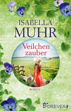 Veilchenzauber (eBook, ePUB) - Muhr, Isabella