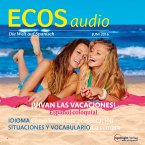 Spanisch lernen Audio - Ein Hoch auf die Ferien (MP3-Download)