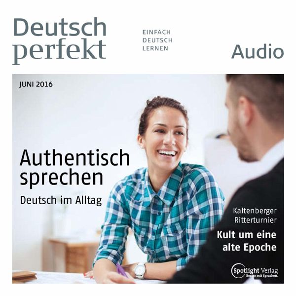 Deutsch lernen Audio - Authentisch sprechen (MP3-Download) von Spotlight  Verlag - Hörbuch bei bücher.de runterladen