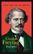 Gustav Freytag: Biographie Bernt Ture von zur MÃ¼hlen Author