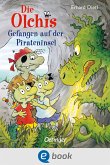 Gefangen auf der Pirateninsel / Die Olchis-Kinderroman Bd.10 (eBook, ePUB)