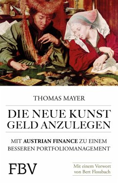 Die neue Kunst, Geld anzulegen (eBook, ePUB) - Mayer, Thomas