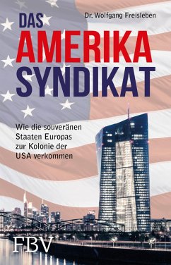 Das Amerika-Syndikat (eBook, ePUB) - Freisleben, Wolfgang