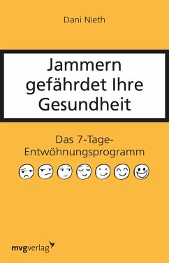 Jammern gefährdet Ihre Gesundheit (eBook, ePUB) - Nieth, Dani