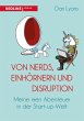 Von Nerds, Einhörnern und Disruption... - Bild 1