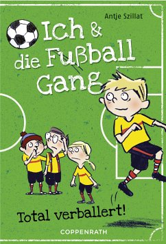 Total verballert! / Ich & die Fußballgang Bd.2 (eBook, ePUB) - Szillat, Antje