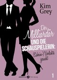 Der Milliardär und die Schauspielerin: (Schein-)Verlobte gesucht, 1 (eBook, ePUB)