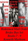 Mail Order Bride: Redeemed Mail Order Brides Box Set - Books 7-9 (Redeemed Western Historical Mail Order Bride Victorian Romance Collection, #3) (eBook, ePUB) Mail Order Bride: Redeemed Mail Order Brides Box Set - Books 7-9 (Redeemed Western Historical Mail Order Bride Victorian Romance Collection, #3) (eBook, ePUB)