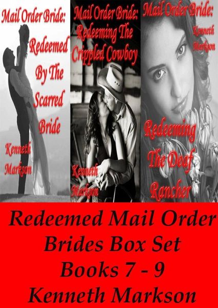 Mail Order Bride: Redeemed Mail Order Brides Box Set - Books 7-9 (Redeemed Western Historical Mail Order Bride Victorian Romance Collection, #3) (eBook, ePUB)