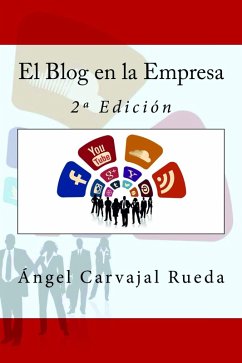 El Blog en la Empresa (eBook, ePUB) - Rueda, Ángel Carvajal