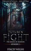 Future's Fight: The Angels of Abaddon (eBook, ePUB) Future's Fight: The Angels of Abaddon (eBook, ePUB)