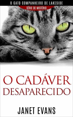 O cadáver desaparecido (O gato companheiro de Lakeside - série de mistério ) (eBook, ePUB) - Evans, Janet