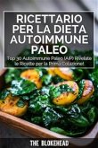 Ricettario per la dieta autoimmune Paleo : Top 30 Autoimmune Paleo (AIP) Rivelate le ricette per la prima colazione! (eBook, ePUB)