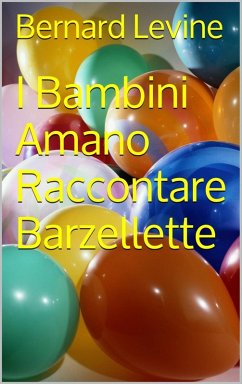 Cover I Bambini Amano Raccontare Barzellette (eBook, ePUB)