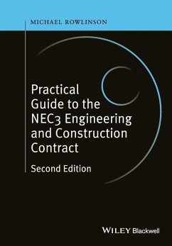 Practical Guide to the NEC3 Engineering and Construction Contract (eBook, ePUB) - Rowlinson, Michael