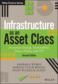 Infrastructure as an Asset Class (eBook, PDF) - Weber, Barbara; Staub-Bisang, Mirjam; Alfen, Hans Wilhelm