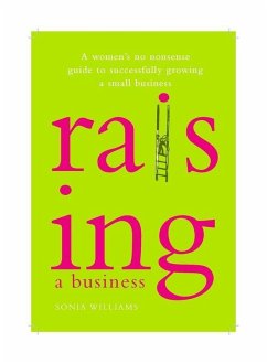 Raising a Business (eBook, PDF) - Williams, Sonia