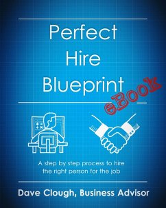 Perfect Hire Blueprint eBook (eBook, ePUB) - Clough, Dave
