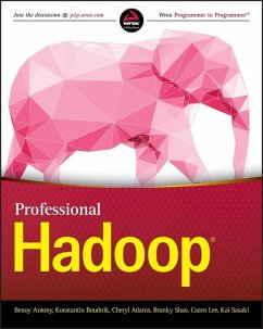 Professional Hadoop (eBook, PDF) - Antony, Benoy; Boudnik, Konstantin; Adams, Cheryl; Shao, Branky; Lee, Cazen; Sasaki, Kai