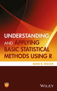 Understanding and Applying Basic Statistical Methods Using R (eBook, PDF) - Wilcox, Rand R.