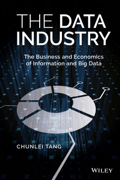The Data Industry (eBook, ePUB) - Tang, Chunlei