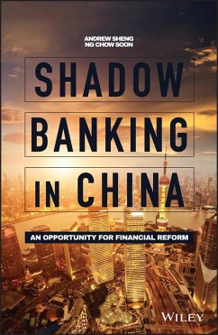 Shadow Banking in China (eBook, ePUB) - Sheng, Andrew; Soon, Ng Chow