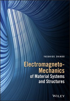 Electromagneto-Mechanics of Material Systems and Structures (eBook, ePUB) - Shindo, Yasuhide