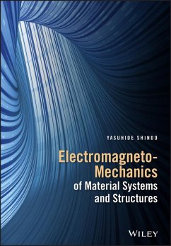 Electromagneto-Mechanics of Material Systems and Structures (eBook, PDF) - Shindo, Yasuhide