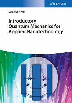 Introductory Quantum Mechanics for Applied Nanotechnology (eBook, ePUB) - Kim, Dae Mann