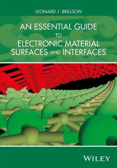 An Essential Guide to Electronic Material Surfaces and Interfaces (eBook, ePUB) - Brillson, Leonard J.