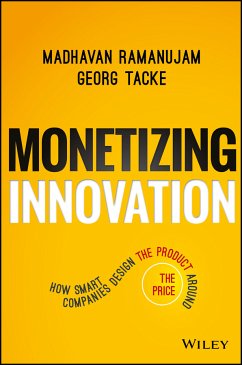 Monetizing Innovation (eBook, ePUB) - Ramanujam, Madhavan; Tacke, Georg