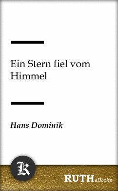 Ein Stern fiel vom Himmel (eBook, ePUB) - Dominik, Hans