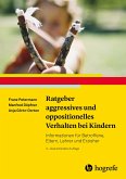Ratgeber aggressives und oppositionelles Verhalten bei Kindern (eBook, ePUB)