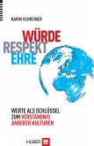 Würde - Respekt - Ehre (eBook, ePUB)