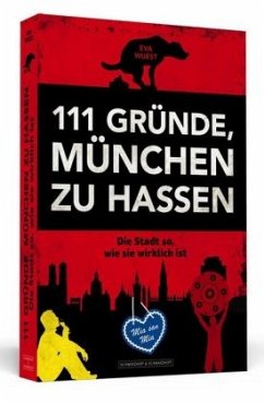 111 Gründe, München zu hassen - Wuest, Eva