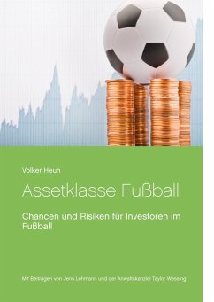 Assetklasse Fußball - Eydt, Christoph;Heun, Volker