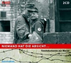 Niemand hat die Absicht . . . Niemand hat die Absicht . . .