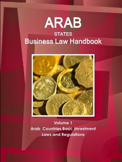 Arab States Business Law Handbook Volume 1 Arab Countries Investment Laws and Regulations - Ibp, Inc.