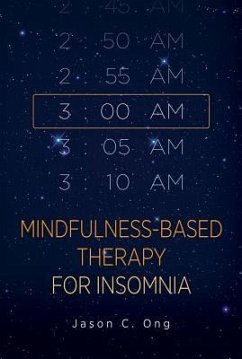 Mindfulness-Based Therapy for Insomnia - Ong, Jason C.