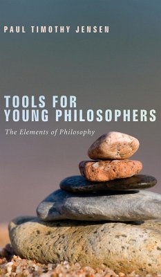 Tools for Young Philosophers - Jensen, Paul Timothy
