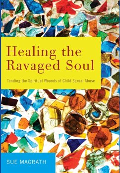 Healing the Ravaged Soul - Magrath, Sue